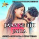 Jaan Se Bhi Jada Nagpuri Song Single