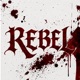 REBEL Single
