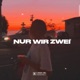 Nur wir zwei Single