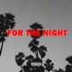 For the Night Single