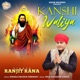 Kanshi Waliya Single
