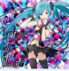 Tell Your World feat Hatsune Miku