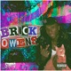 Brick Owens Single
