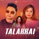 Talakkai Aina Talkiyo Single