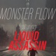 Monster Flow Single feat Liquid Assassin Single