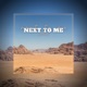 Next to Me Single