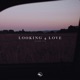 Looking 4 Love Single