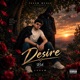 Desire feat Ruh Single