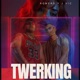 Twerking Single