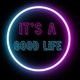 It s a Good Life feat Ariana and the Rose Single
