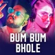 Bum Bum Bhole Single