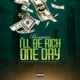 I LL BE RICH ONE DAY Single