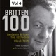 Britten 100 The Birthday Collection Vol 4