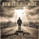 Now It s All Mine Single
