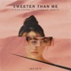 Sweeter Than Me feat Charlee Remitz Single