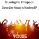 Dance Like Nobody Is Watching EP