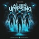 Alien Uprising Single