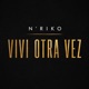 VIVIR OTRA VEZ Single