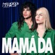 MAMÁ DA feat Gaby Noya Tonny Boom Single