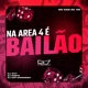 Na Area 4 é Bailão Single