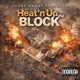 Heat n Up the BLOCK