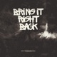 Bring It Right Back feat Transit22 Single
