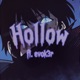 Hollow feat evok3r Single