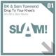 Drop to Your Knees BK s SLAM Remix Single