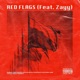 Red Flags feat Zayy Single