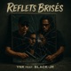 Reflets Brisés feat black jr Single