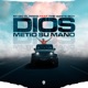 Dios Metió Su Mano Single feat The White Boy Single