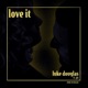 Love It feat JPB Single