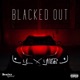 Blacked Out feat YMB Single