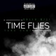Time Flies feat Yung Semi Single