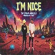 I m Nice feat Mbvlelo Single
