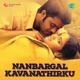 Nanbargal Kavanathirku Original Motion Picture Soundtrack EP
