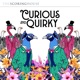 Curious and Quirky