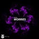 Worries Single