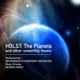 Holst The Planets and Other Unearthly Music