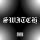 SWITCH feat General Rizz TRJ Single