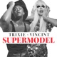 Supermodel You Betta Work feat VINCINT Single