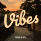 Vibes feat Reea Single