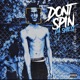 Dont Spin Da Shiest feat BBG Steppaa Single