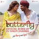 Butterfly Official Remix by DJ Shilpi Sharma From Jab Harry Met Sejal Single