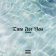 Time For You Single