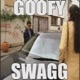 GOOFY SWAGG Single