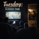 Tuesday Screen Time Single