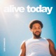 Alive Today Single