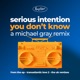 You Don t Know A Michael Gray Remix Single