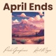 April Ends feat Kurt Moyer Single